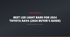 Best LED Light Bars for 2024 Toyota RAV4 (2026 Buyer’s Guide)
